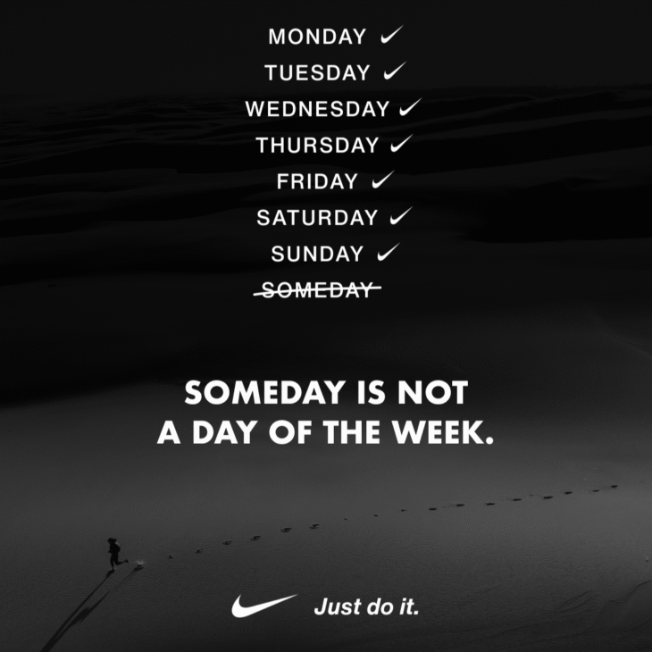 Just Do It Now